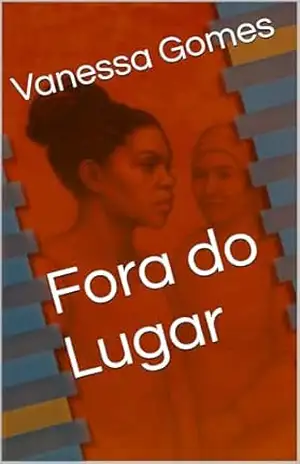 Fora do Lugar – Vanessa  Gomes