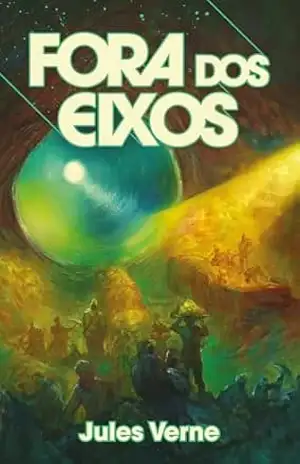 Fora dos eixos – Jules Verne