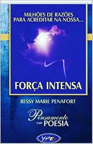 FORÇA INTENSA: Milhões de Razões para acreditar na nossa… Força Intensa – RESSY MARIE PENAFORT