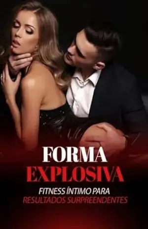 Forma Explosiva – Fitness íntimo para resultados surpreendentes – EDITORA SN  COMERCIO VAREJISTA DE LIVROS LTDA