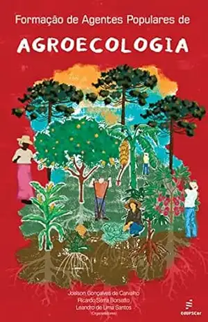 Formação de agentes populares de agroecologia – Joelson Gonçalves de Carvalho