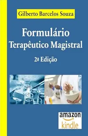 Formulário terapêutico magistral, 2ª edição – Gilberto Barcelos Souza