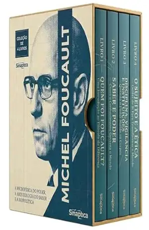 Foucault Descomplicado – 4 Livros – Genealogia do Poder, Crítica das Instituições e Arte de Existir: Da Teoria à Prática: O Guia Definitivo para Ler o Filósofo que Mudou as Ciências Humanas - Sináptica