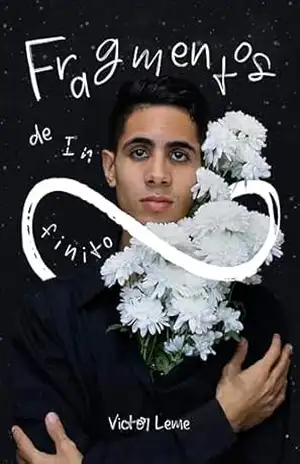 Fragmentos de Infinito: Poemas de amor e perda (Memórias de um jovem poeta) – Victor Leme