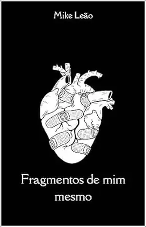 Fragmentos de Mim Mesmo – Mike Leão
