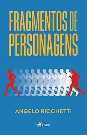 Fragmentos de Personagens – Angelo Ricchetti