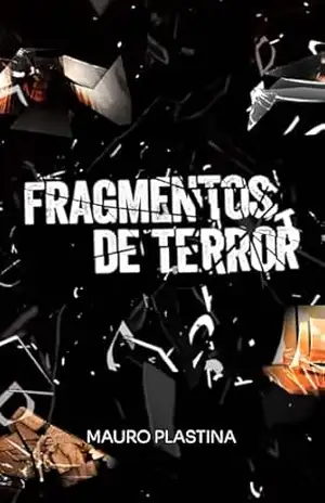 Fragmentos de Terror - Mauro Plastina
