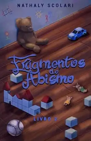 Fragmentos do Abismo (Fragmentos da Vida) – Nathaly Scolari