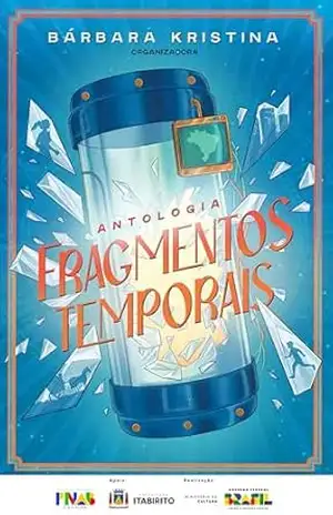 Fragmentos Temporais: Antologia – Vários Autores