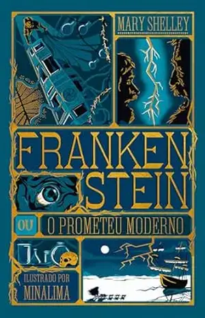 Frankenstein – Edição de luxo ilustrada e com elementos interativos do estúdio MinaLima – Mary Shelley