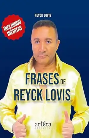 Frases de Reyck Lovis - Reyck Lovis