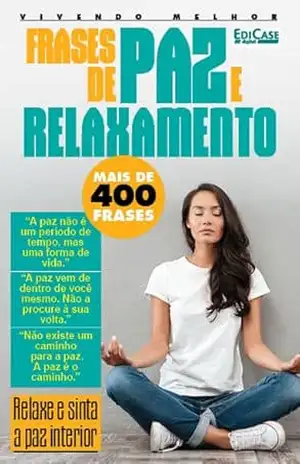 Frases e Cia – Frases de paz e relaxamento – 26/04/2023 – EdiCase Digital