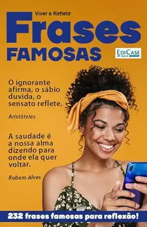 Frases e Cia – Frases Famosas – 26/05/2023 – EdiCase Digital