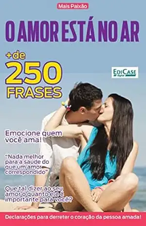 Frases e Cia – O Amor está no ar – 11/01/2023 – EdiCase Digital