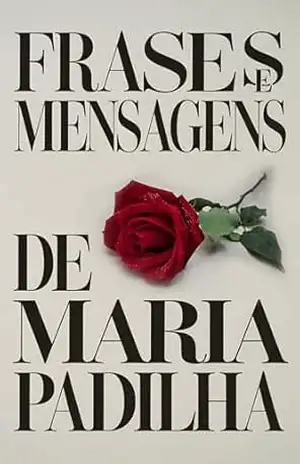 Frases e Mensagens de Maria Padilha: Sabedoria e Mistérios Revelados nas Cartas – Élida Alexandre