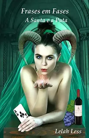 Frases em Fases: A Santa e a Puta - Lelah Less