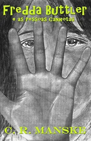 Fredda Buttler e as Pessoas Canhotas - C. R. MANSKE