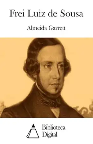 Frei Luiz de Sousa – Almeida Garrett