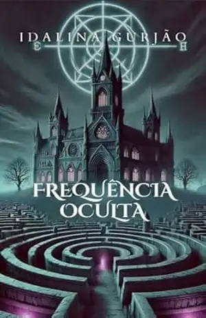 Frequência Oculta – Idalina Gurjão