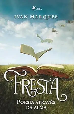Fresta: Poesia Através da Alma – Ivan Marques