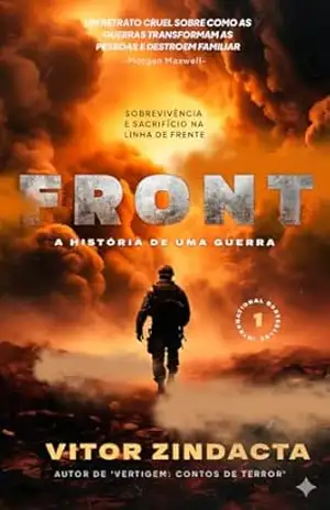 FRONT: A história de uma guerra – Vitor Zindacta