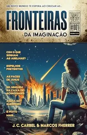 Fronteiras da Imaginação #001 – J. C. Carbel
