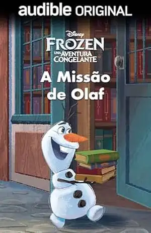 Frozen da Disney: A missão de Olaf – Suzanne Francis