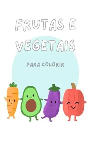 FRUTAS E VEGETAIS para colorir – Bruna Schiavinato