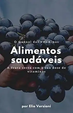 Frutas e vegetais: poderosos para a saúde – Elio Versiani