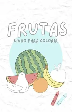 Frutas: Livro para colorir – Marcos Leão