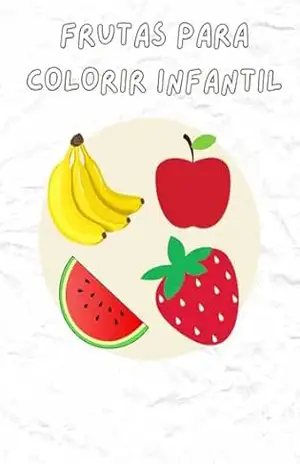 FRUTAS PARA COLORIR INFANTIL – SÂMELLA PAUNGARTTEN