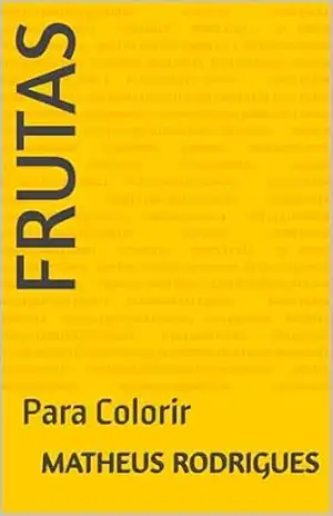 Frutas: Para Colorir - MATHEUS RODRIGUES