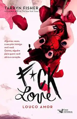 Fuck love: Louco Amor – Tarryn Fisher
