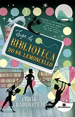 Fuga da biblioteca do Sr. Lemoncello – Chris Grabenstein