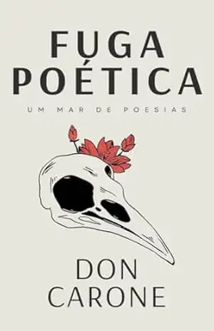 Fuga Poética: Um Mar de Poesias – Carone Silva Cavalcante