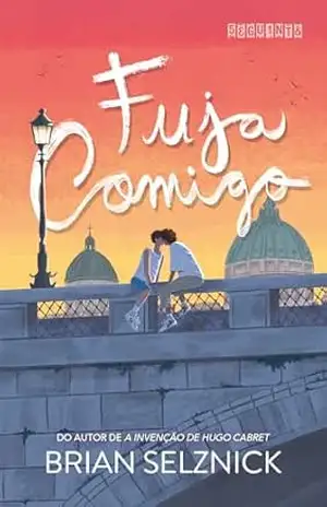 Fuja comigo – Brian Selznick
