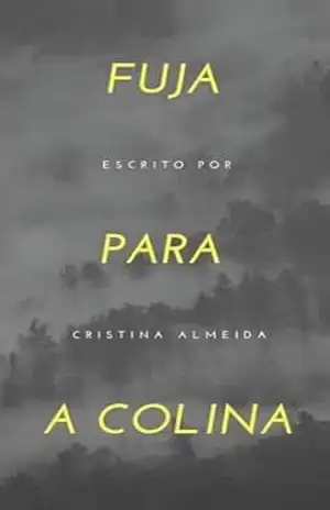 Fuja para a Colina – Cristina Almeida