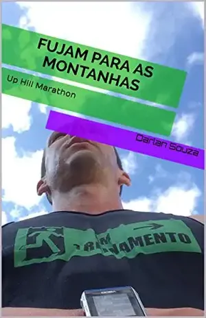 Fujam para as montanhas: Up Hill Marathon - Darlan  Souza
