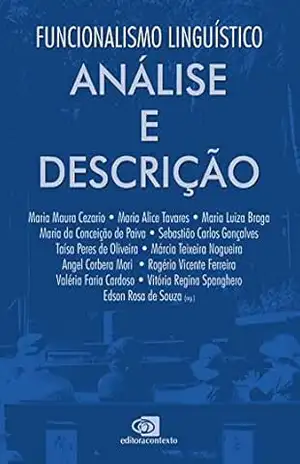 Funcionalismo linguístico: Análise e descrição – Vol.2 - Edson Rosa de Souza