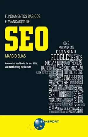 Fundamentos Básicos e Avançados de SEO - Marcio Elias