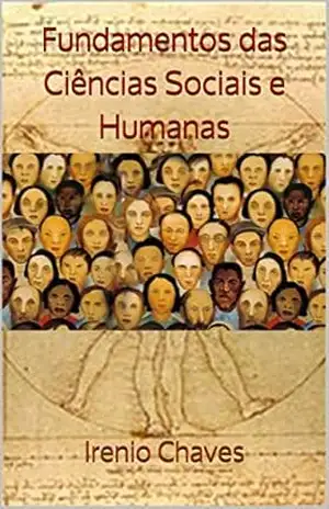 Fundamentos das Ciências Sociais e Humanas (Acadêmica) – Irenio Chaves