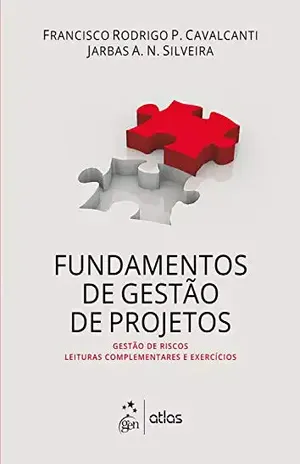 Fundamentos de Gestão de Projetos - Francisco Rodrigo P. Cavalcanti