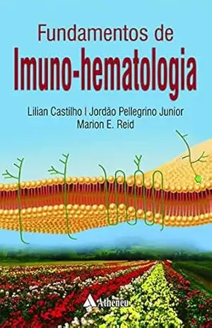 Fundamentos de Imuno Hematologia (eBook) (0) - Lilian Castilho