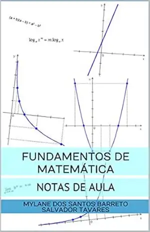 Fundamentos de Matemática: NOTAS DE AULA – Salvador Tavares