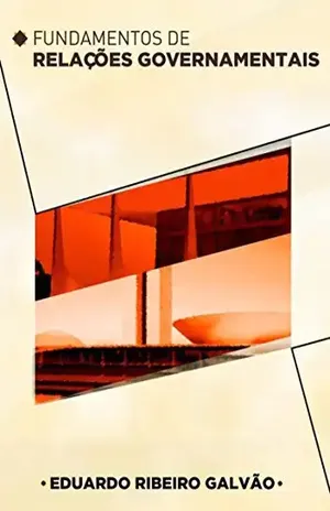 Fundamentos De Relações Governamentais - Eduardo Ribeiro Galvão