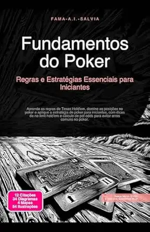 Fundamentos do Poker: Regras e Estratégias Essenciais para Iniciantes – Fama A.I. Salvia