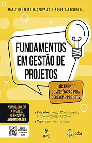 Fundamentos em Gestão de Projetos – Construindo Competências para Gerenciar Projetos – Marly Monteiro Carvalho