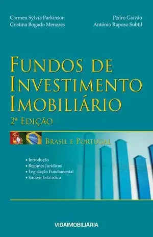 Fundos de Investimento Imobiliário – Brasil e Portugal - Carmen Sylvia Parkinson
