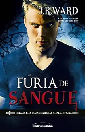 Fúria de sangue (Legado da Irmandade da Adaga Negra) – J.R. Ward