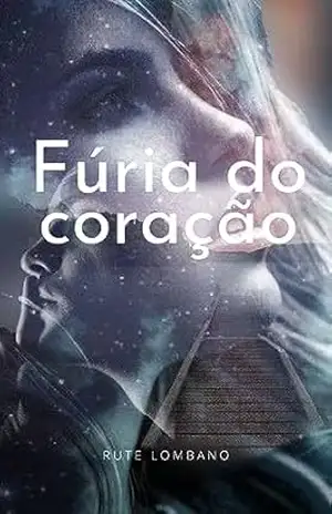 Fúria do coração – Rute Lombano